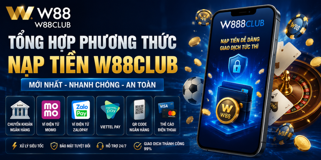 phương thức nạp tiền w88club